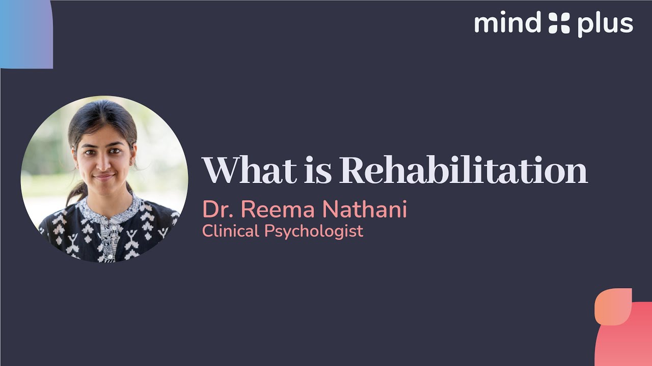 What is Rehabilitation | Best Rehabilitation Centre in India