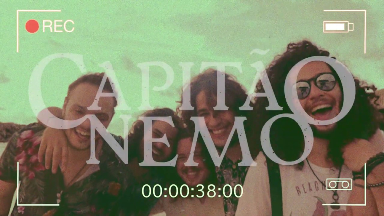 Capit&atilde;o Nemo - Princ&iacute;pio, Meio e Fim (Clipe Oficial)
