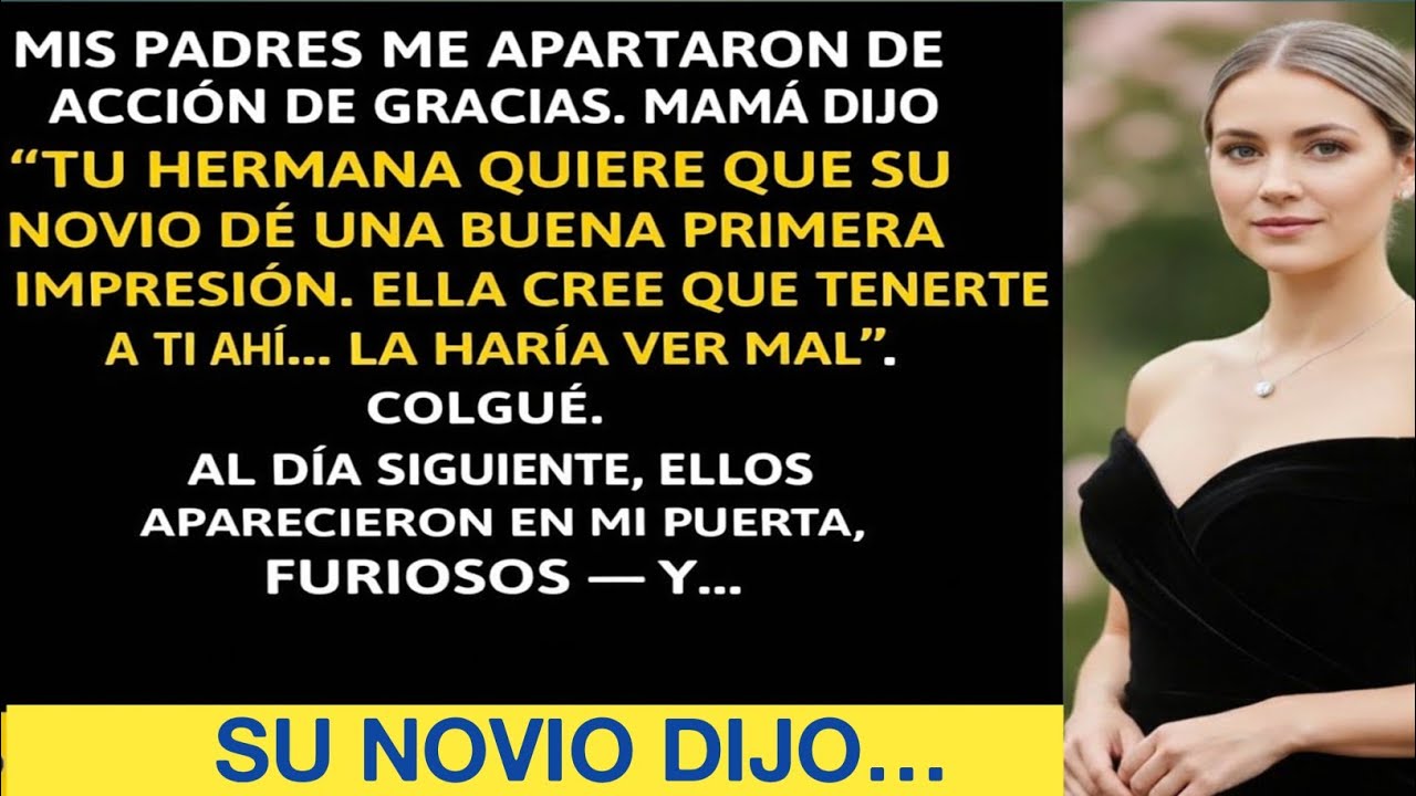 Mis padres me desinvitaron de Acción de Gracias por “avergonzar” a mi hermana—entonces su novio di