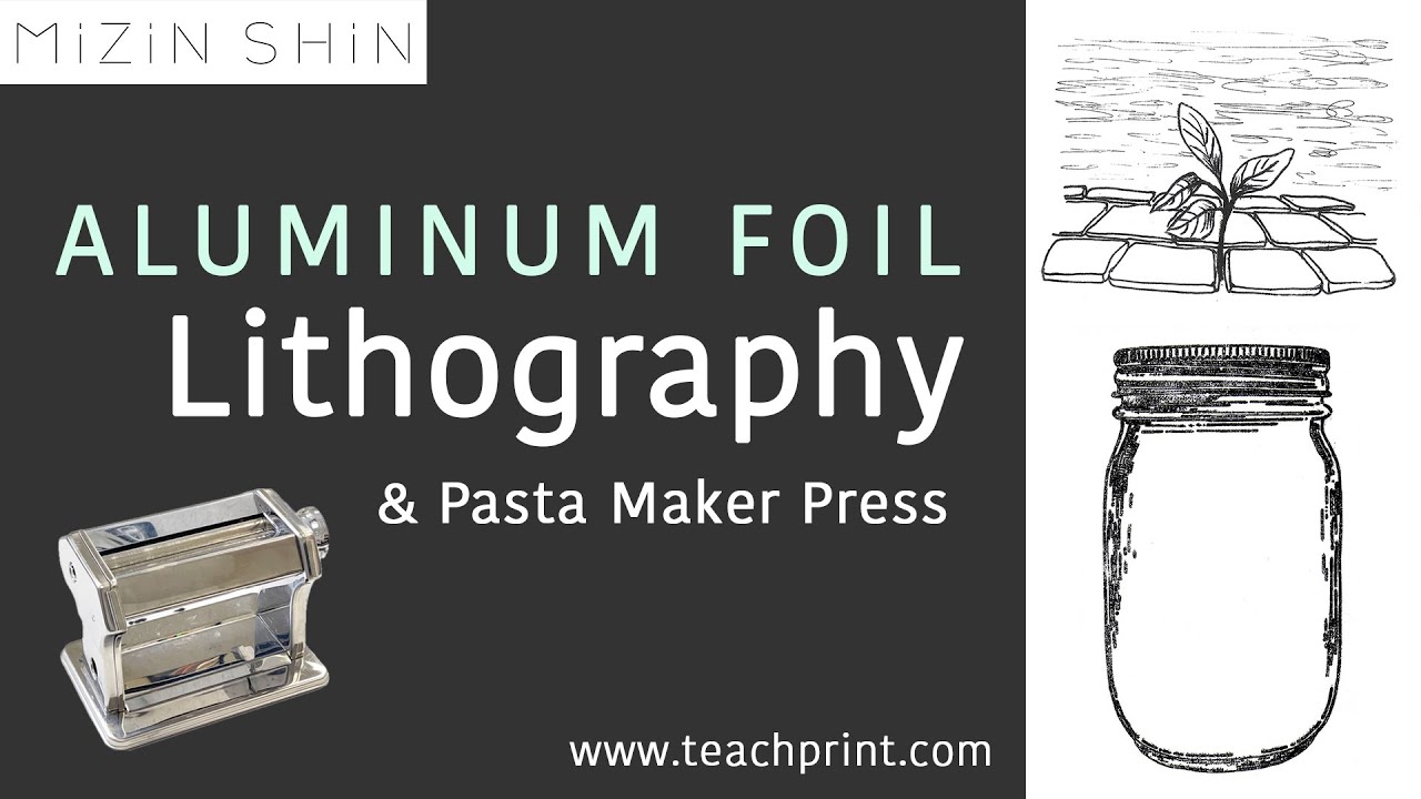 Aluminum Foil Lithography & Pasta Maker Press (no music)