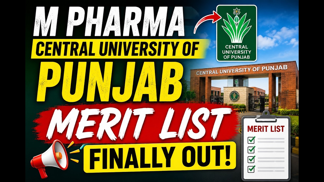 M PHARMA CENTRAL UNIVERSITY OF PUNJAB MERIT LIST FINALLY OUT 🔥 | CUT OFF & SELECTION UPDATE 2026