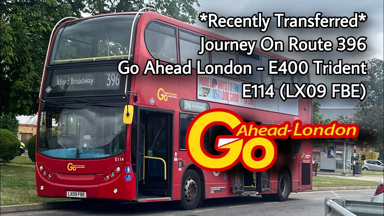 *Recently Transferred* Journey On Route 396 | Go Ahead London E400 Trident - E114 (LX09 FBE)
