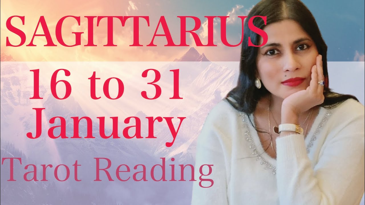 SAGITTARIUS Tarot reading from 16 to 31 January 2026
