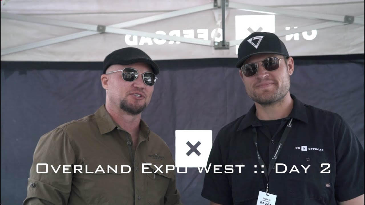 2021 Overland Expo West :: Day 2