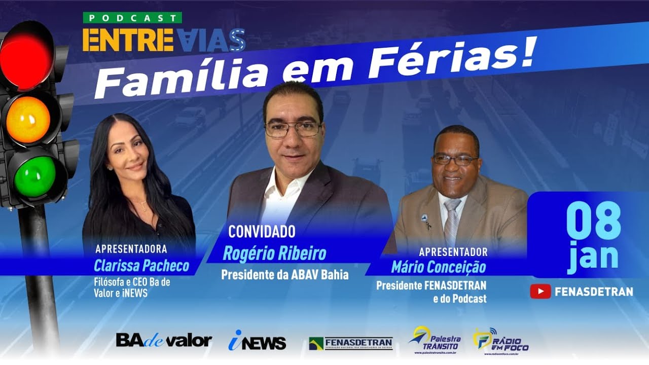 FENASDETRAN - PODCAST ENTRE VIAS   FAMÍLIA EM FÉRIAS -  #009