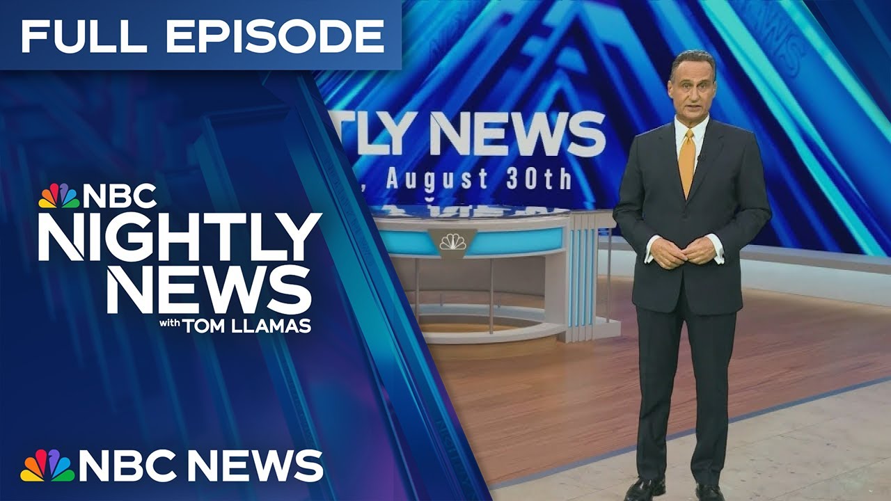 NBC Nightly News Full Episode - Aug. 30