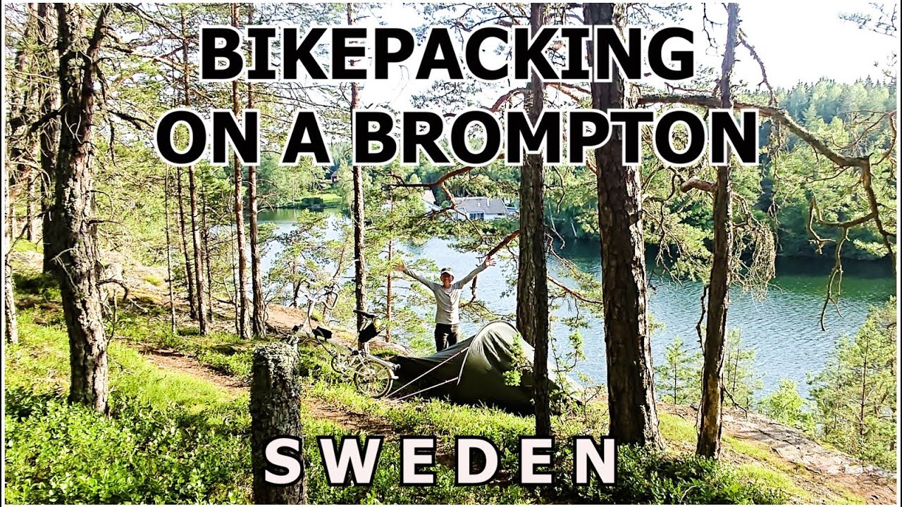 Bikepacking on a Brompton - Sweden - 5 gorgeous wild camps, &what it's like when I can't find a spot