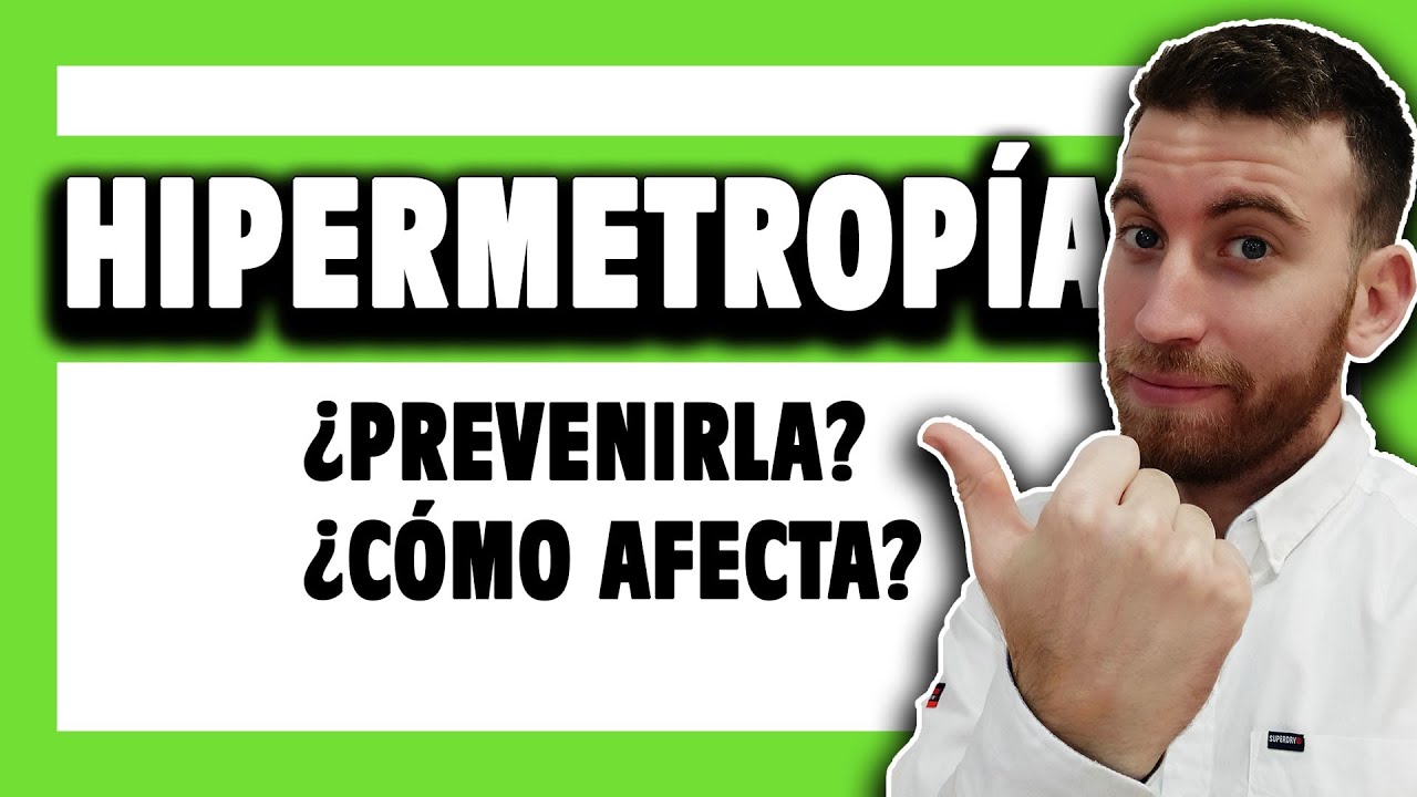 🟢 ¿Qué es la #HIPERMETROPÍA en los ojos? ¿Se puede PREVENIR? 👓
