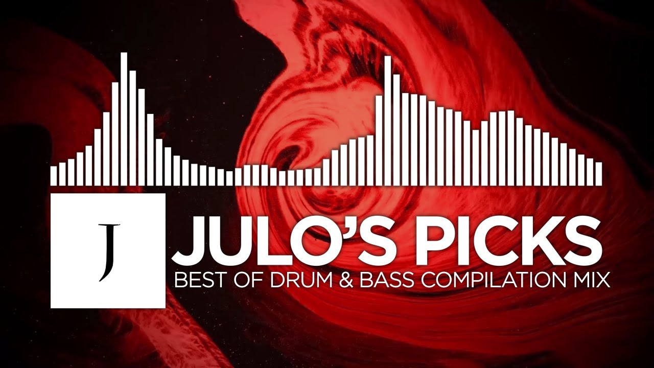 Julo's Picks - Best of DnB Compilation Mix