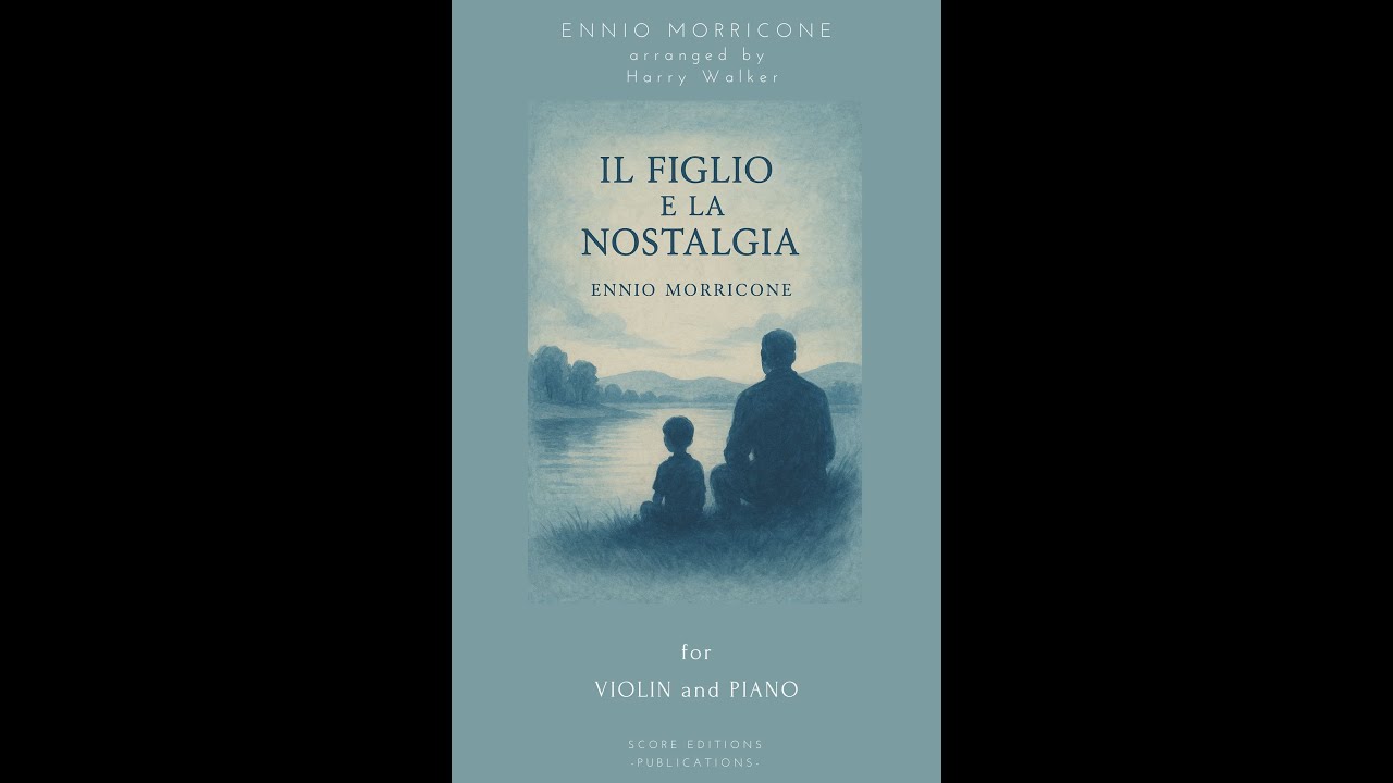 Il Figlio e La Nostalgia – Ennio Morricone | Violin & Piano (Sheet Music Download)