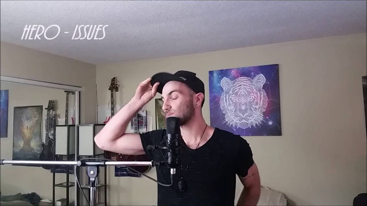 ISSUES - Hero (Vocal Cover)
