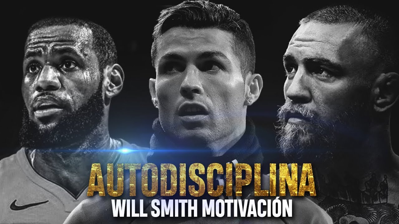 AUTODISCIPLINA | Discurso WILL SMITH
