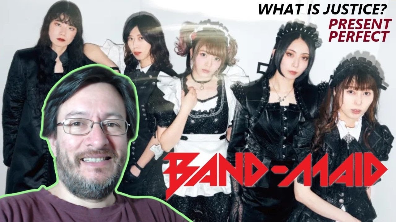 Band-Maid | What is Justice? / Present Perfect | REACCIÓN (reaction) 反応