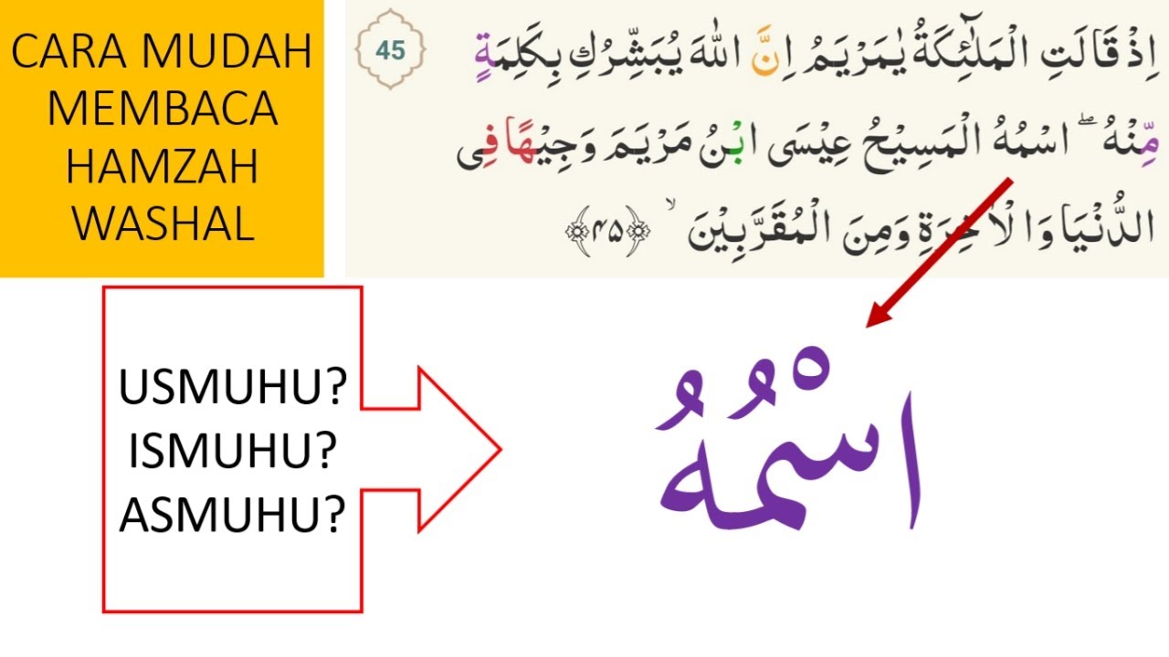 CARA BACA SURAH ALI IMRAN AYAT 45 YANG BENAR KETIKA WAQAF ATAU WASHAL | CARA BACA HAMZAH WASHAL