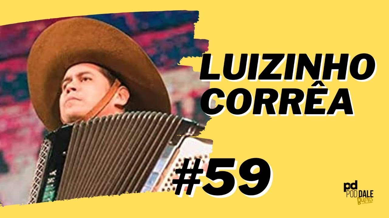 PodDale! #59 - Luizinho Corrêa