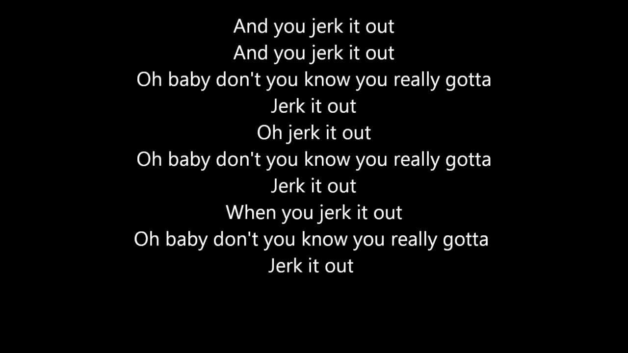 Caesars Jerk it out lyrics