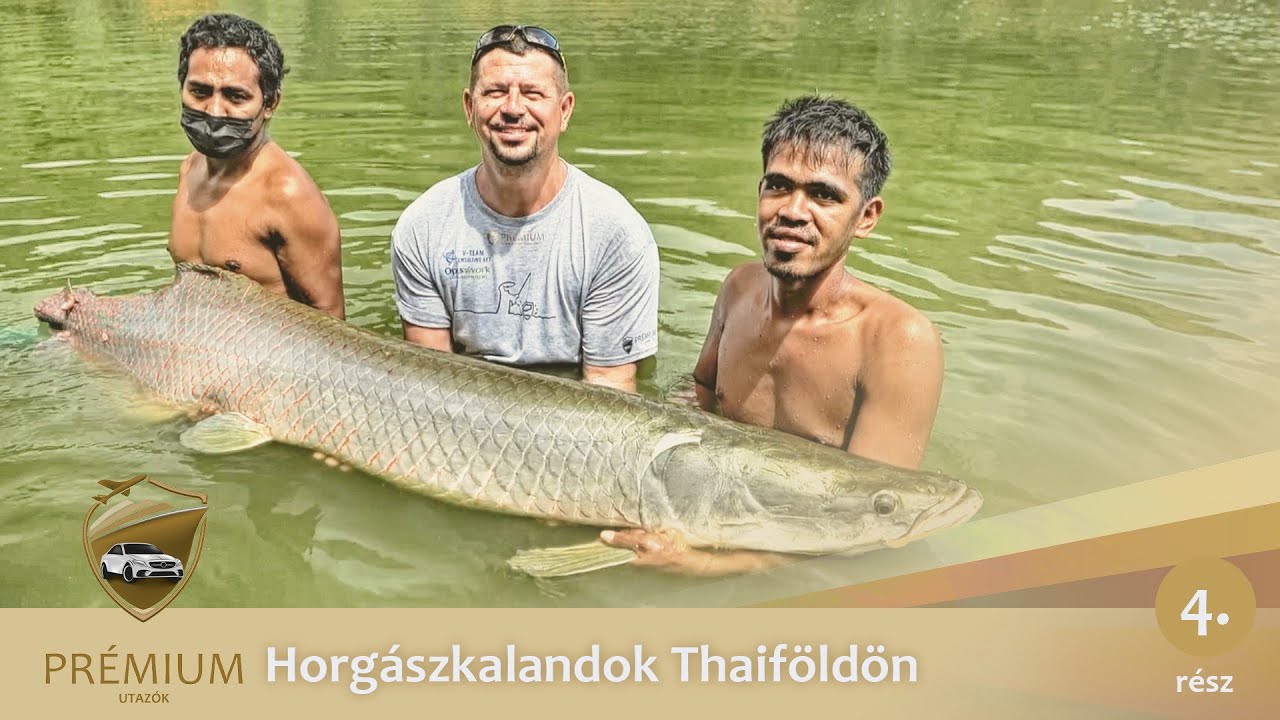 Prémium Utazók - Horgászkalandok Thaiföldön 4.