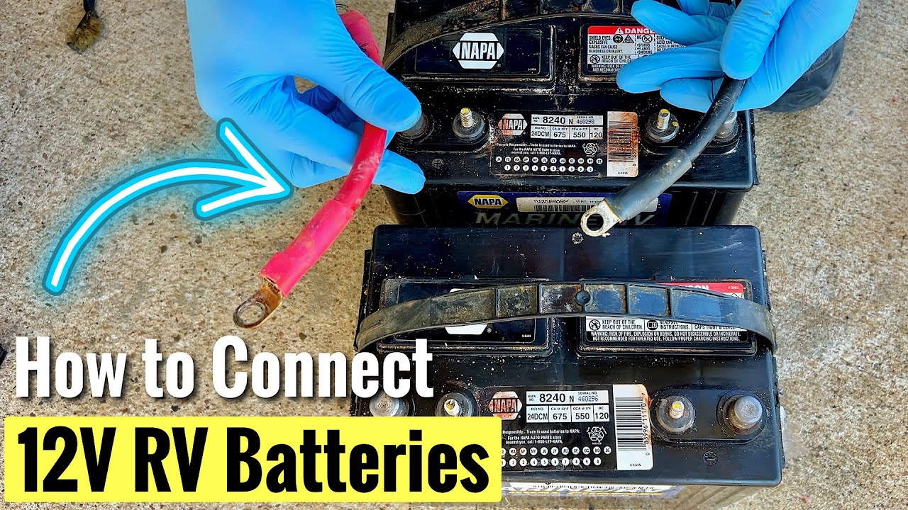Properly Hook Up RV 12V Batteries | 1, 2 & 4 Battery Setups