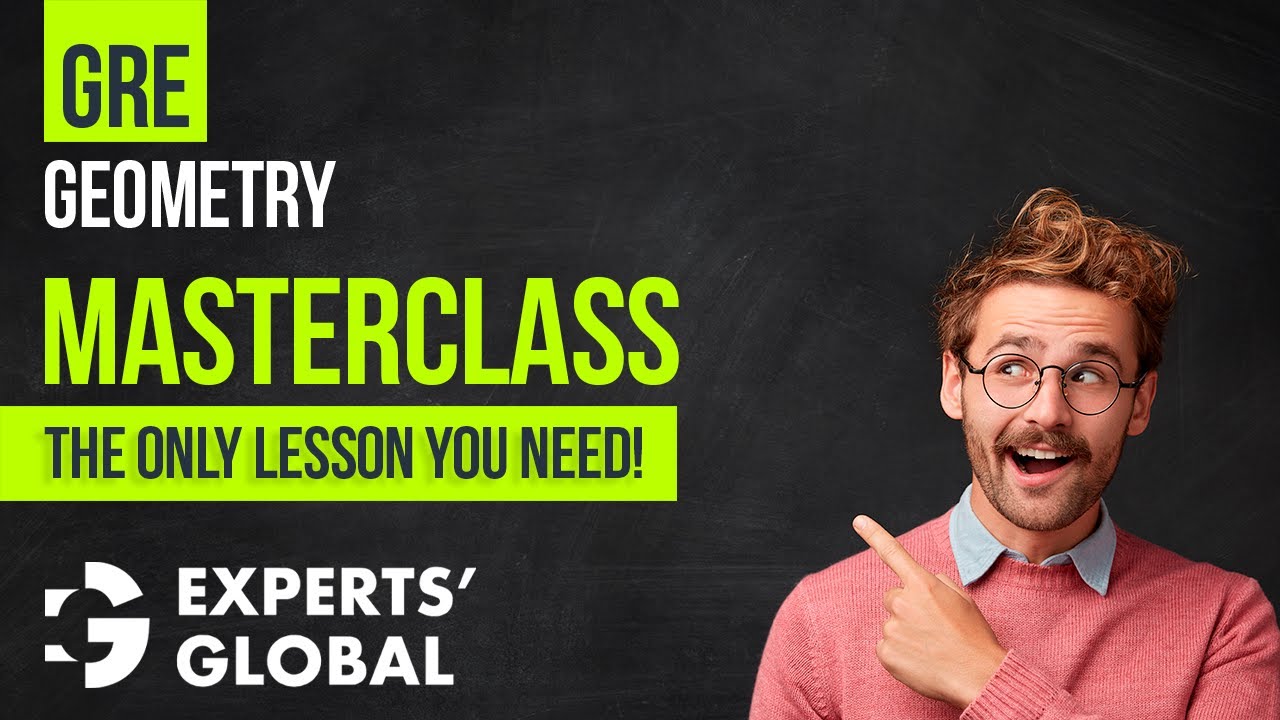 GRE Geometry Masterclass: Concepts & Solved Questions | Experts' Global GRE Prep