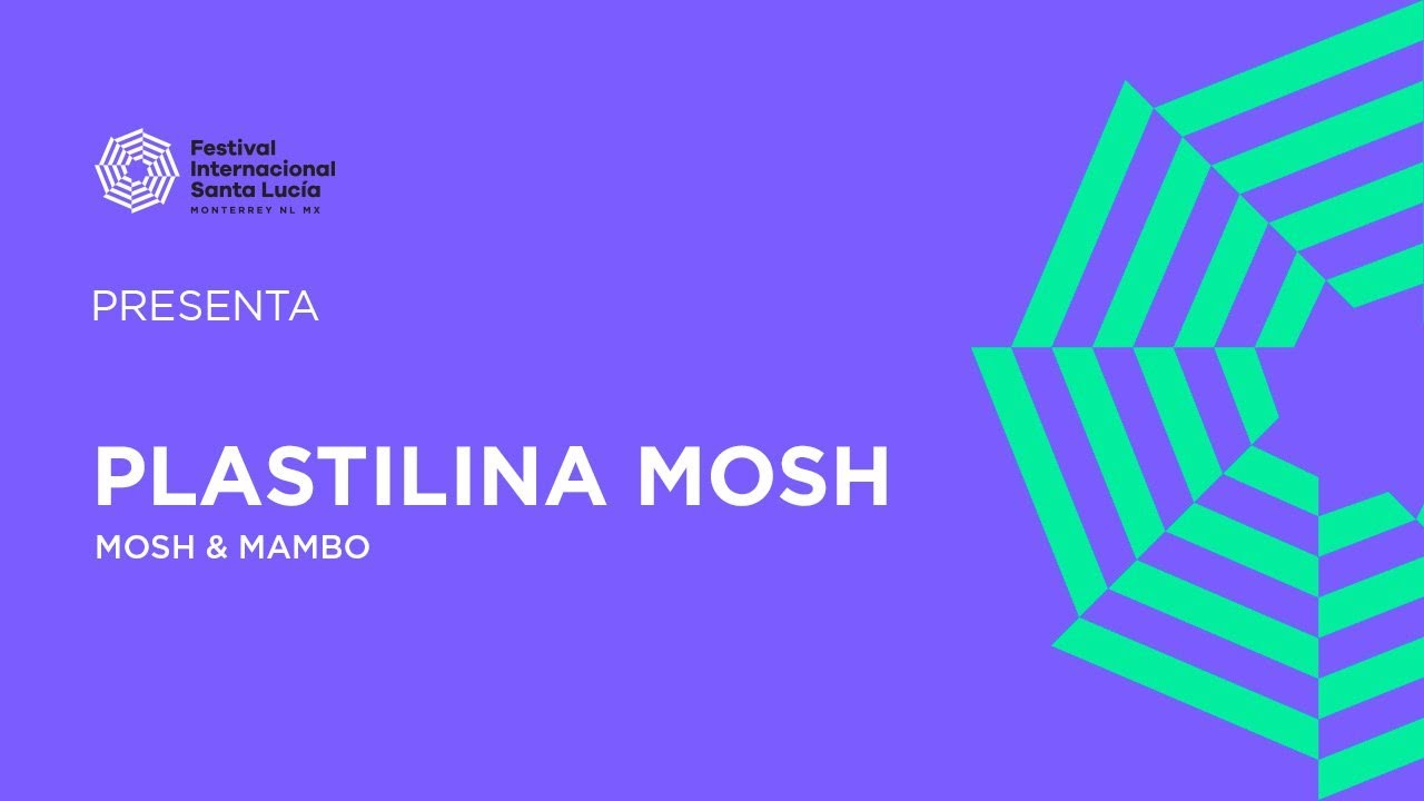 Festival Internacional Santa Lucía | Plastilina Mosh  Mosh y Mambo