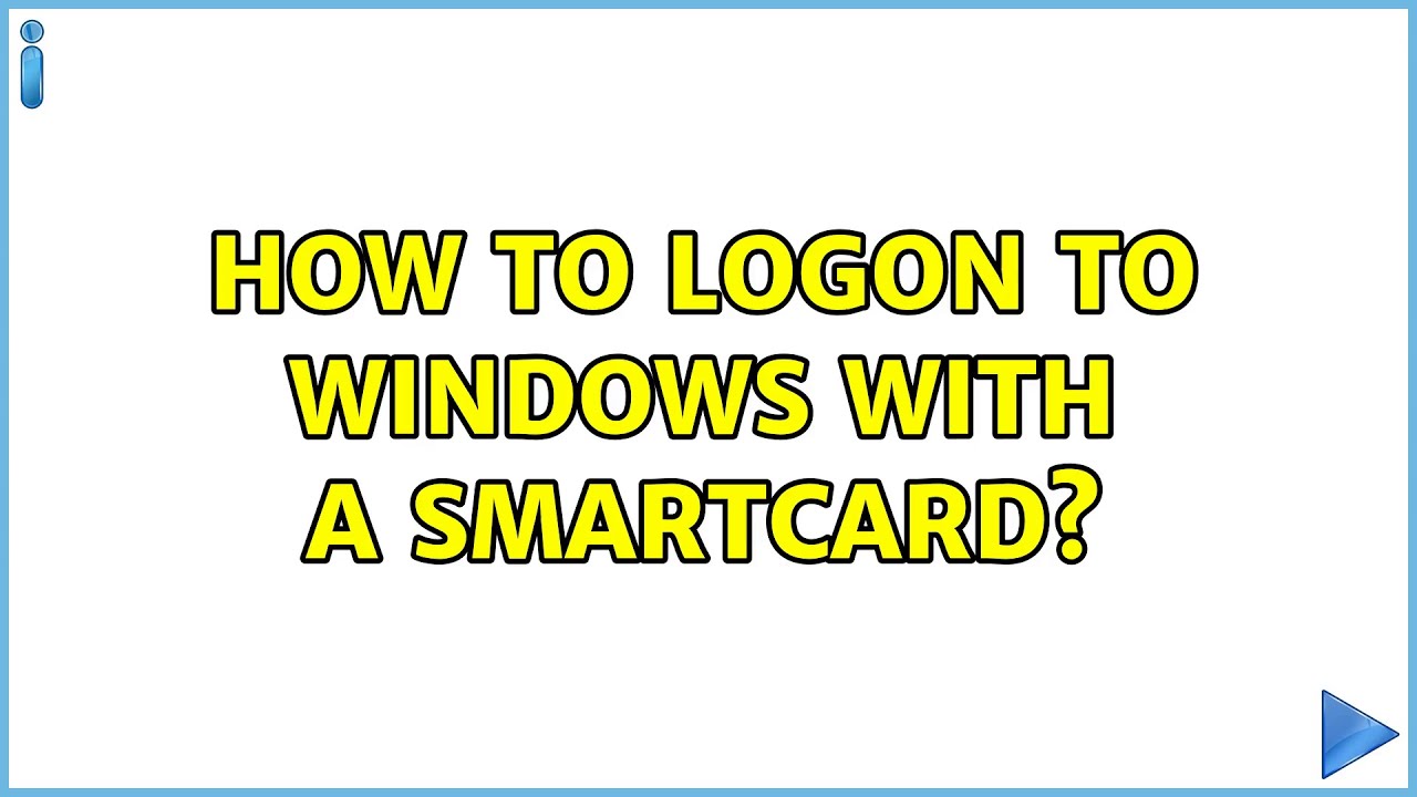 How to logon to Windows with a SmartCard? (3 Solutions!!)