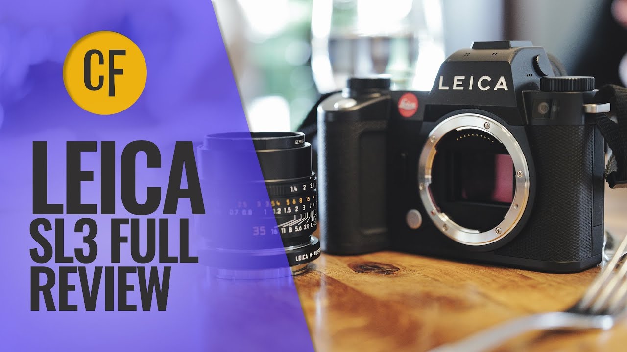 Leica SL3 | Full Camera Review