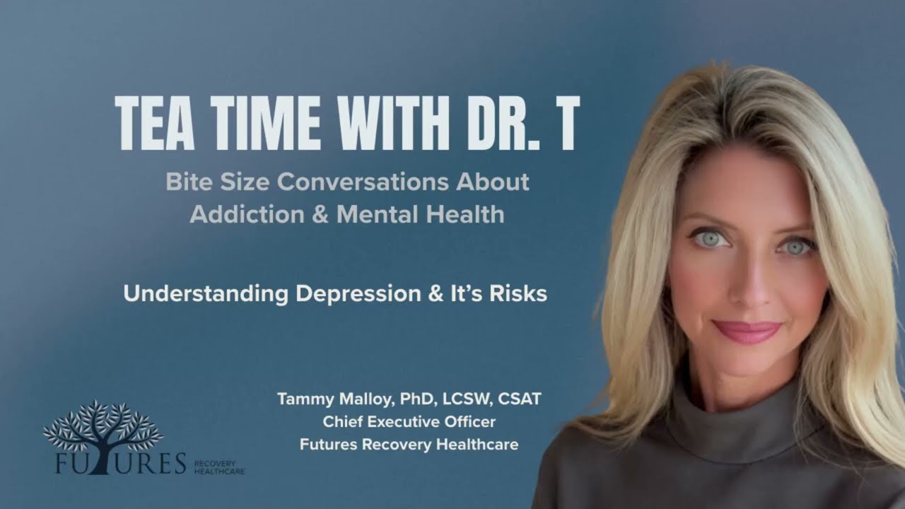 Tea Time With Dr. T - Understanding Depression and Its Risks