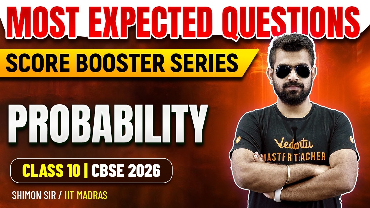 Probability | Most Expected Questions | Score Booster Series | Class 10 CBSE 2026 | Shimon Sir