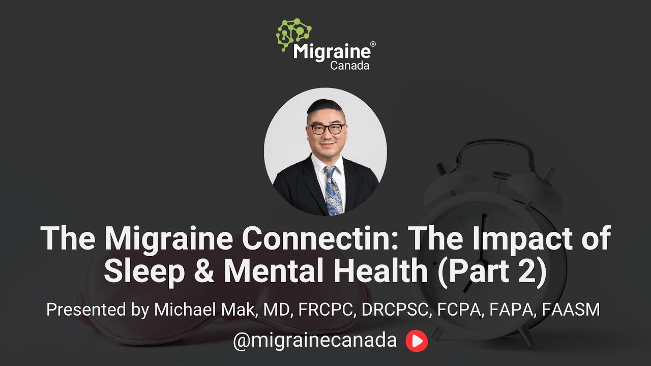 The Migraine Connection: The Impact of Sleep and Mental Health (Part 2)