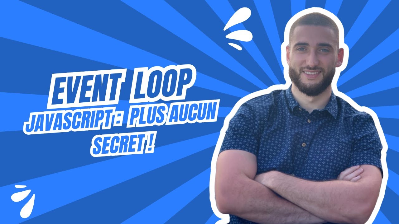 JavaScript : L'Event Loop Pour Les Nuls, Une Explication Qui Change Tout !