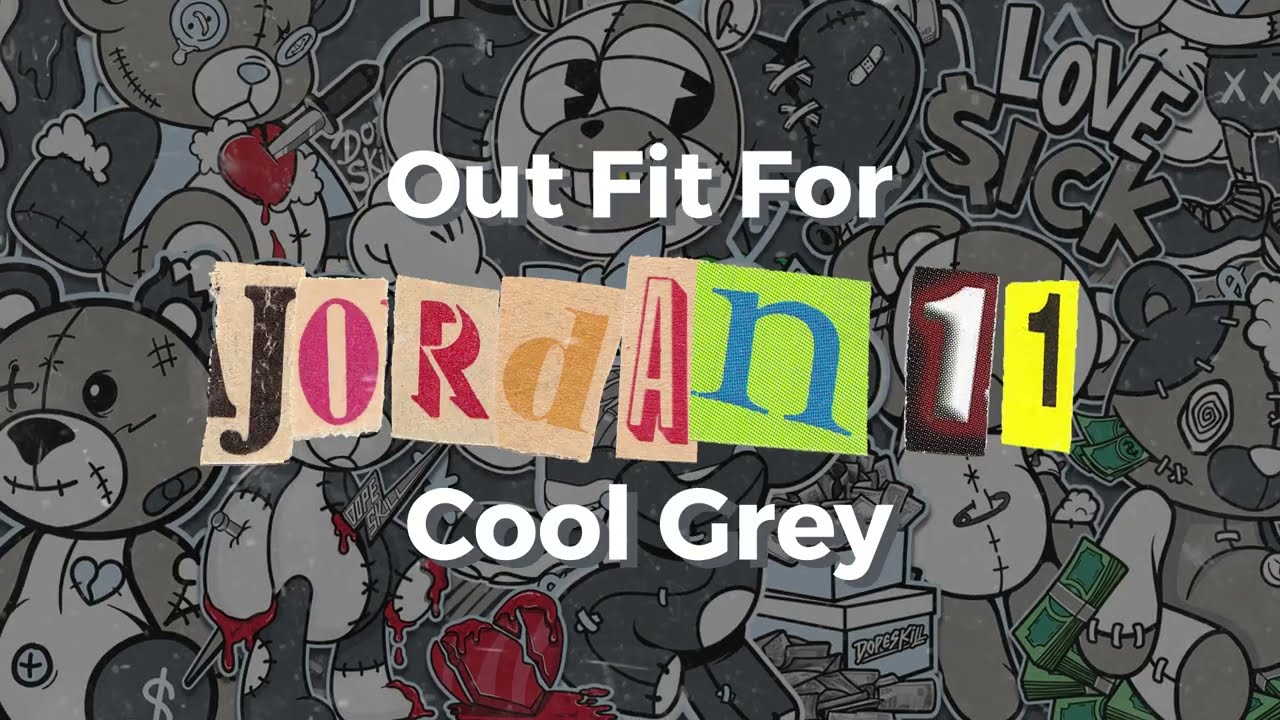 Jordan 11 Cool Grey DopeSkill Collection