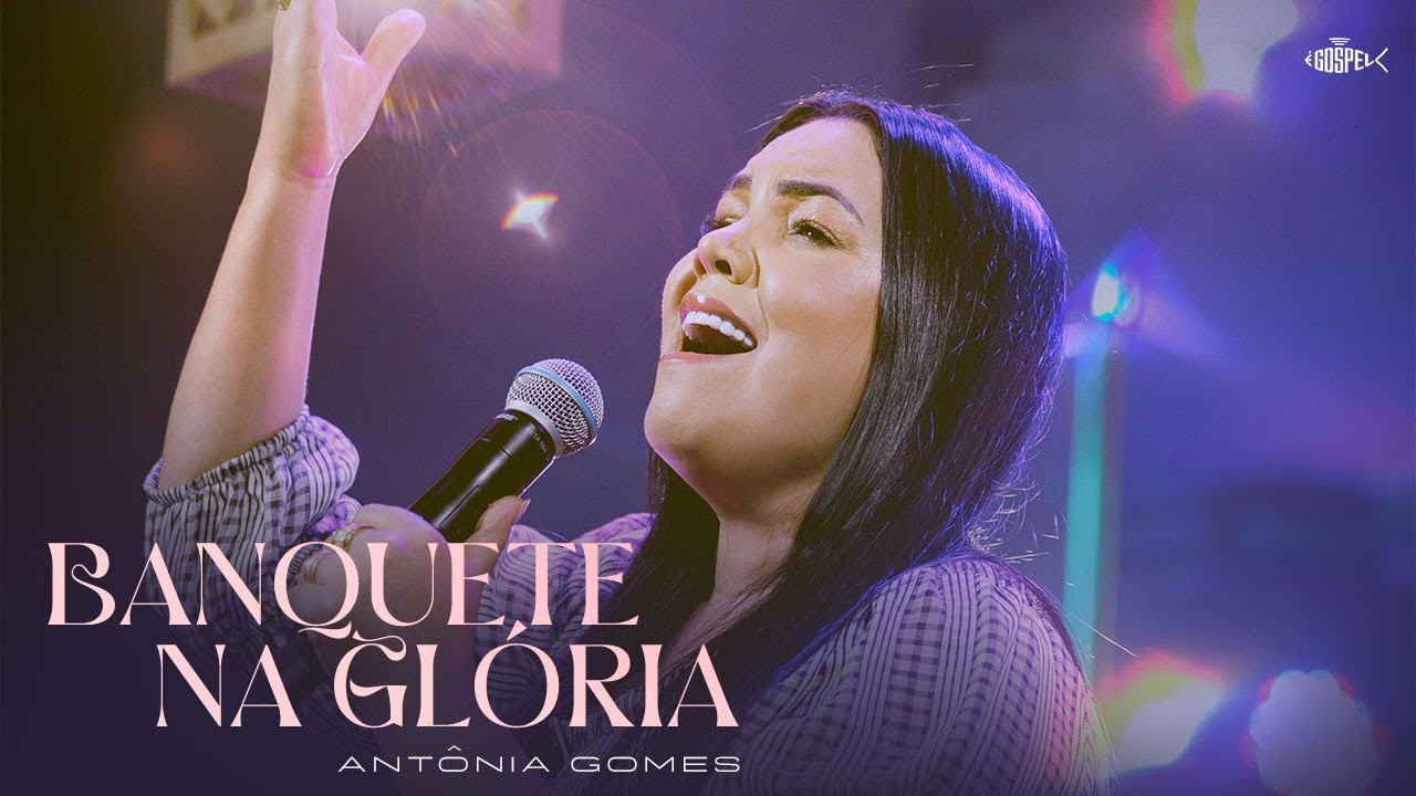 Antônia Gomes - Banquete Na Glória | Clipe Oficial