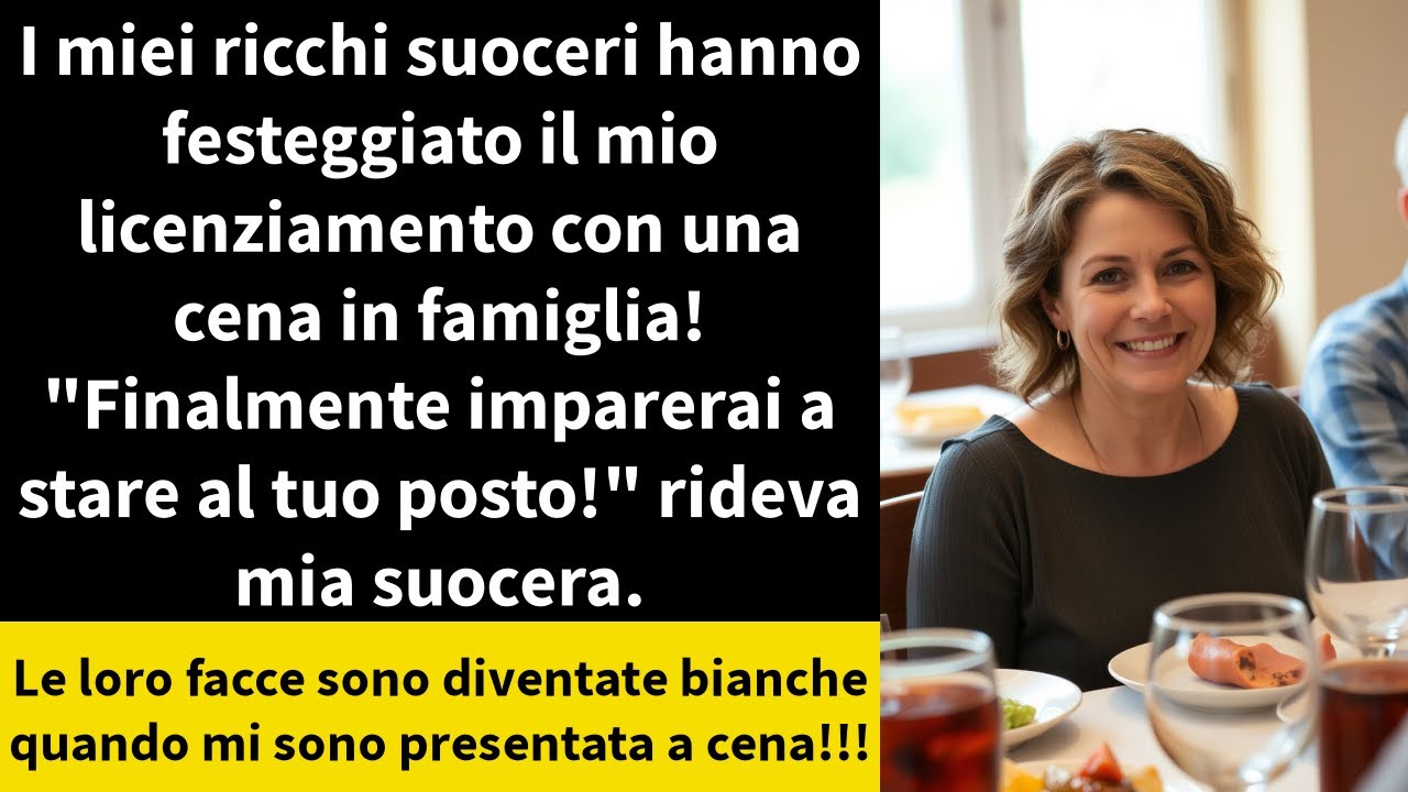 I miei ricchi suoceri hanno festeggiato il mio licenziamento con una cena in famiglia!