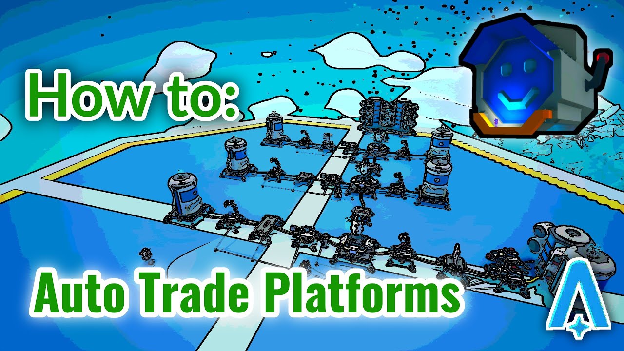 How To: Fully Automated Trade Platforms, and Automated Astronium  to Scrap