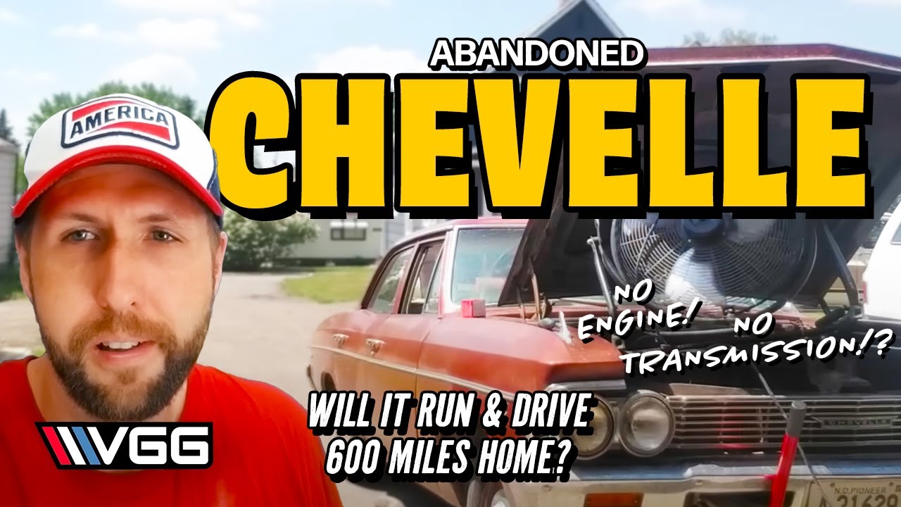 Will it RUN AND DRIVE 600 Miles Home? ABANDONED Chevelle with NO Engine or Trans!