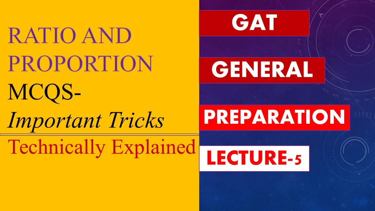 Ratio and Proportion|GAT General Preparation
