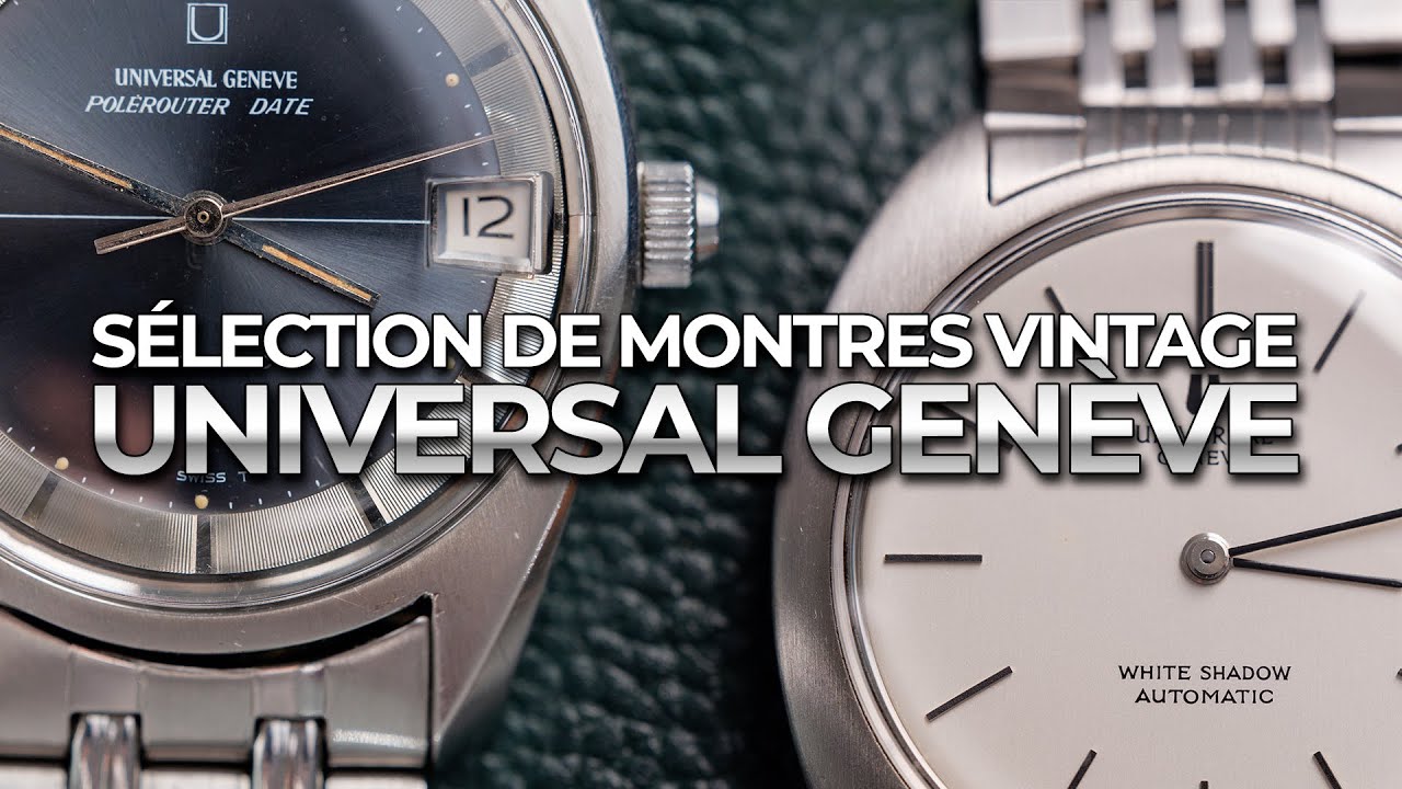 Sélection FLASH de montres vintage UNIVERSAL GENEVE chez JOSEPH BONNIE💥