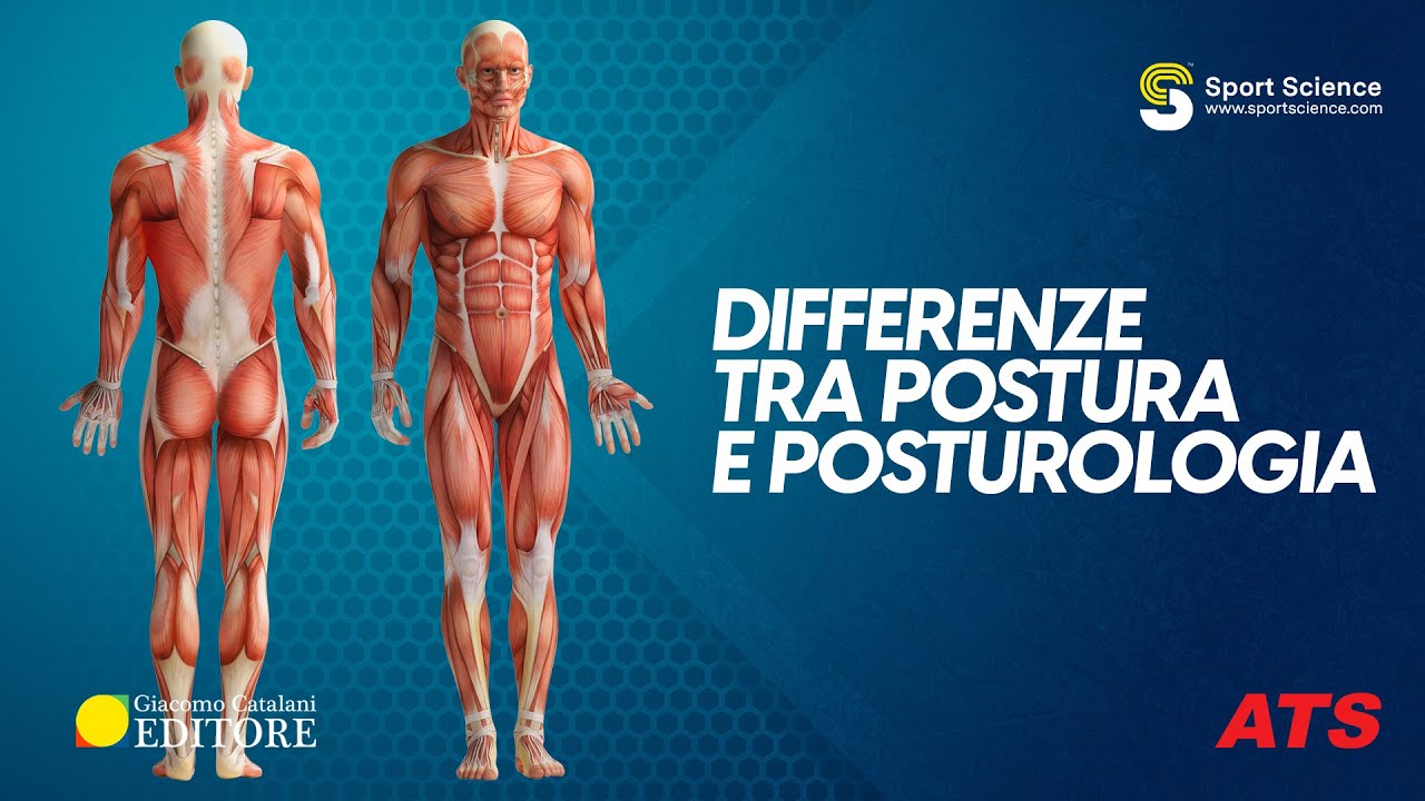 Differenze tra POSTURA e POSTUROLOGIA
