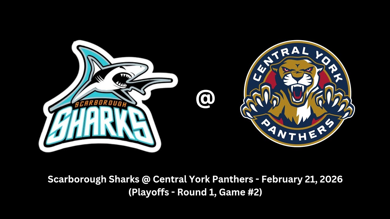Scarborough Sharks @ Central York Panthers (Playoffs - Rd 1 Game #2) February 21, 2026