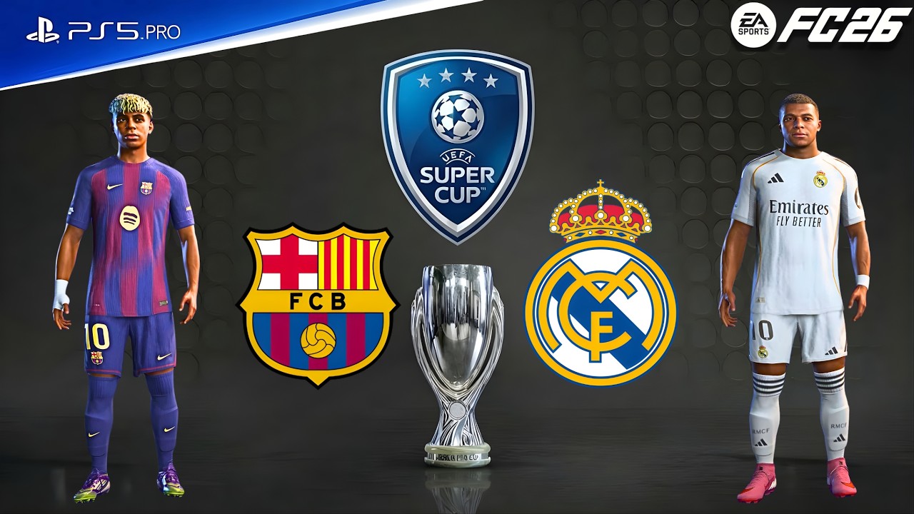 FC 26 - Real Madrid vs Barca | UEFA Super Cup Final 2026 | Kylian Mbappé vs Raphinha epic battle