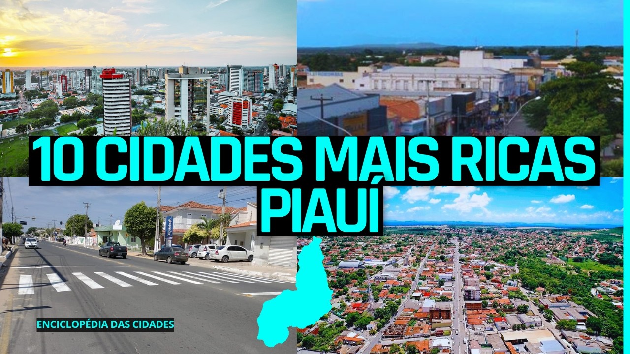 AS 10 CIDADES MAIS RICAS DO PIAU&Iacute;