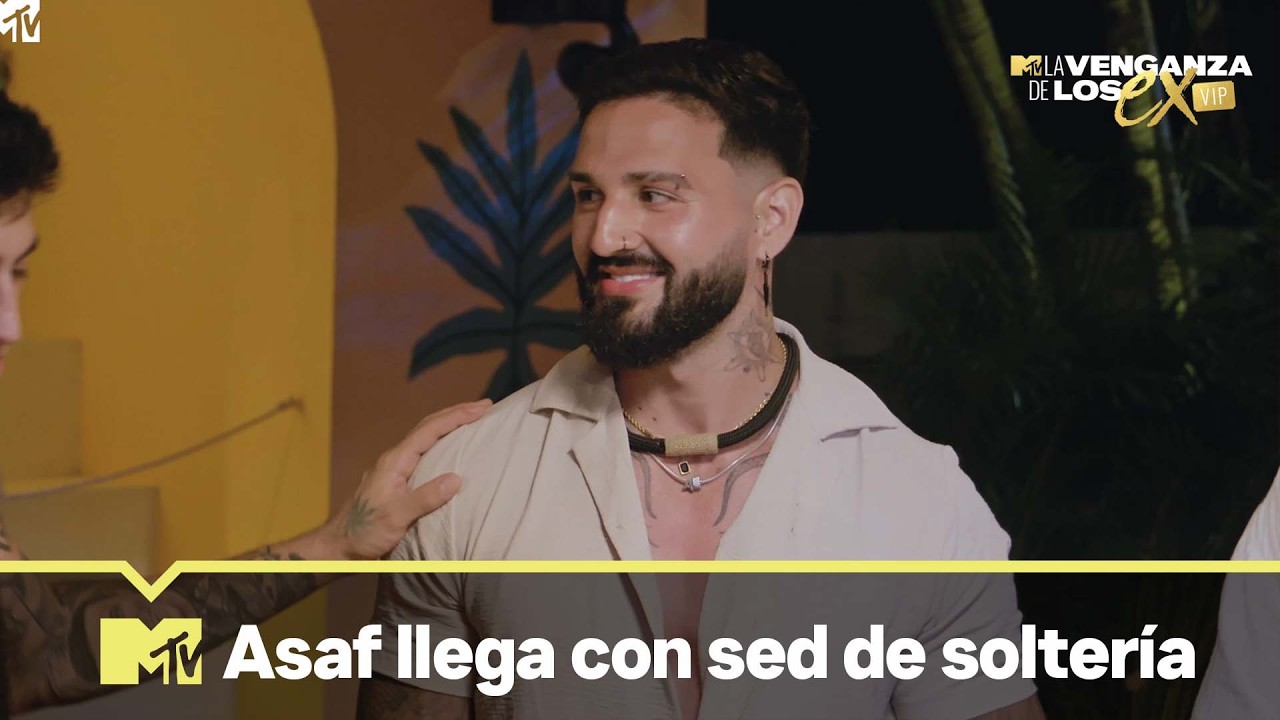 Asaf llega con sed de soltería | La Venganza de los Ex VIP 5 | MTVLA