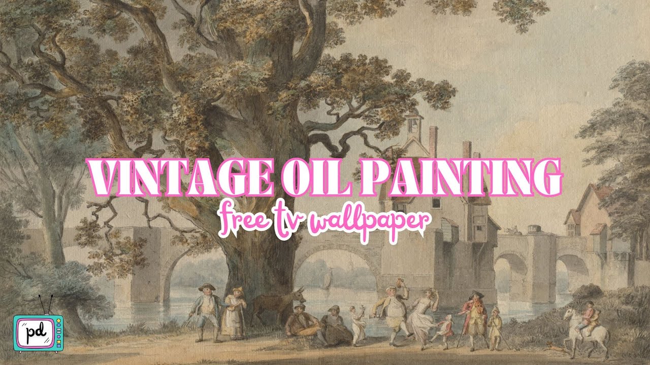VINTAGE OIL PAINTING FREE TV WALLPAPER | TURN YOUR TV INTO ART | VINTAGE FRAME TV ART @PRIMPEDDESIGN