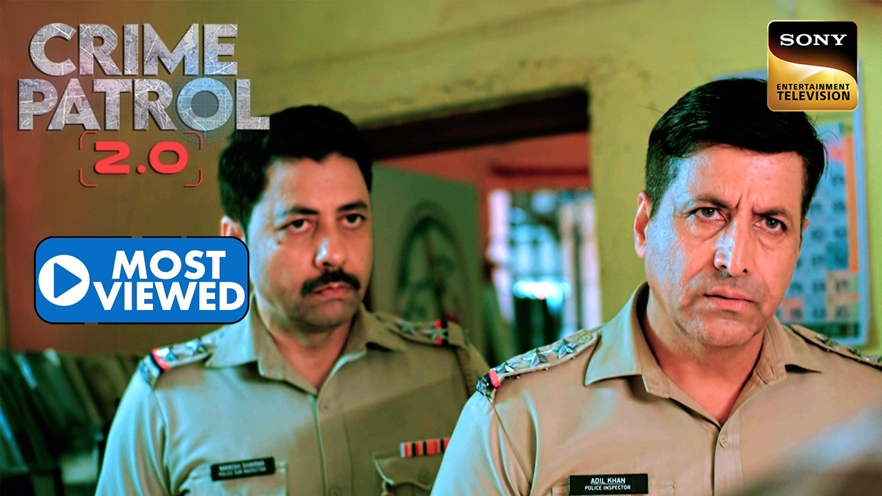 Mysteriously गायब हुई लड़की को Police कैसे करेगी Locate? | Crime Patrol 2.0 | Most Viewed