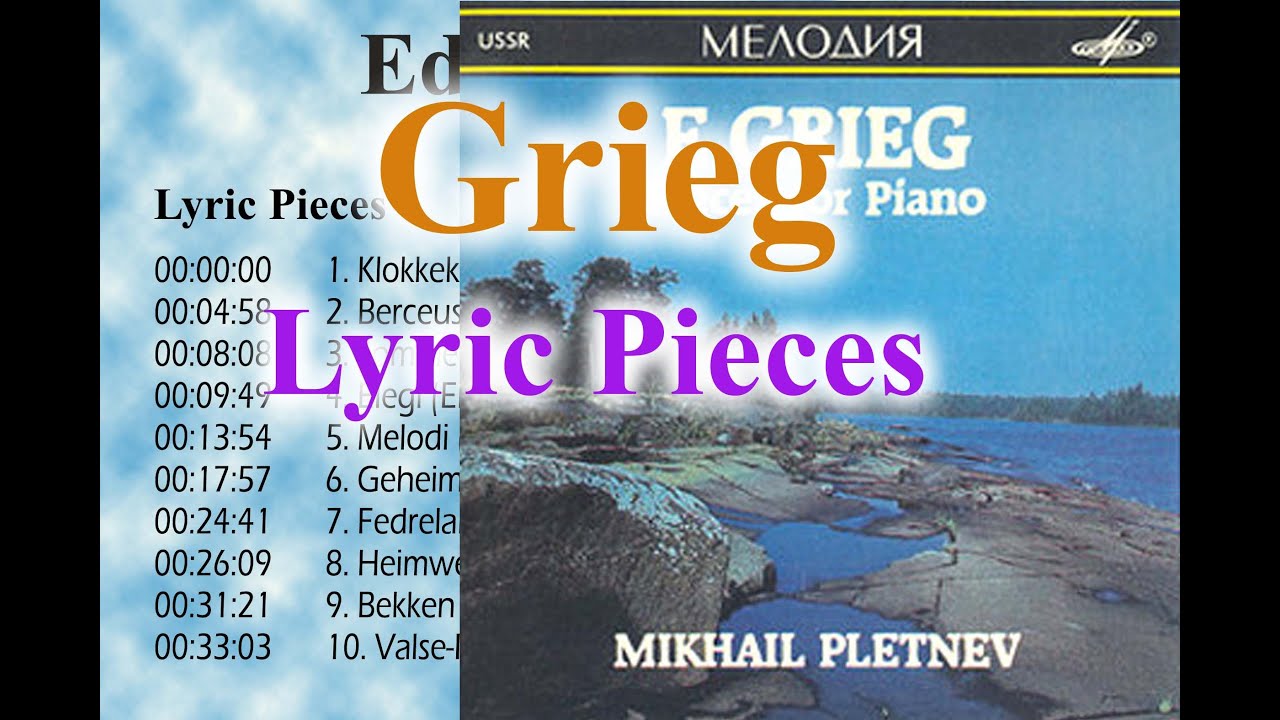 Grieg Lyric Pieces(Mikhail Pletnev 1986)