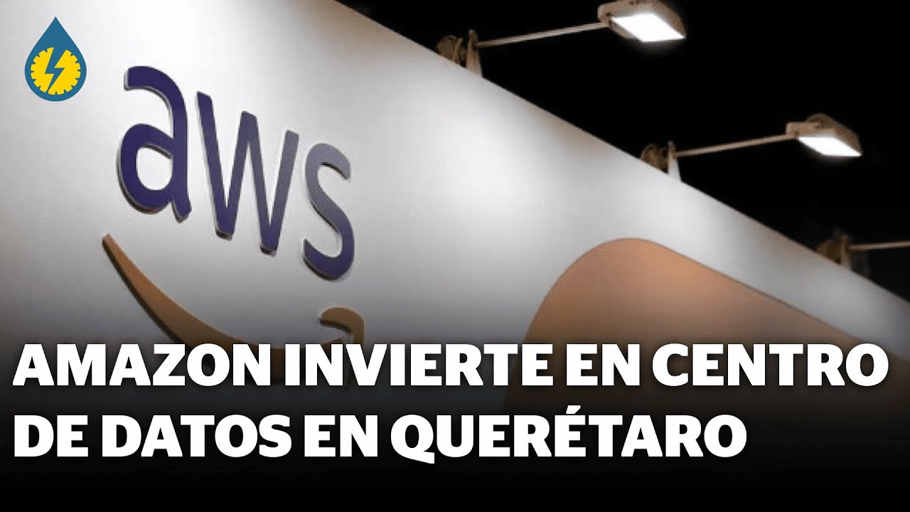 Amazon inaugura centro de datos en Quer&eacute;taro | &Iacute;ndigo Energ&iacute;a e Industria