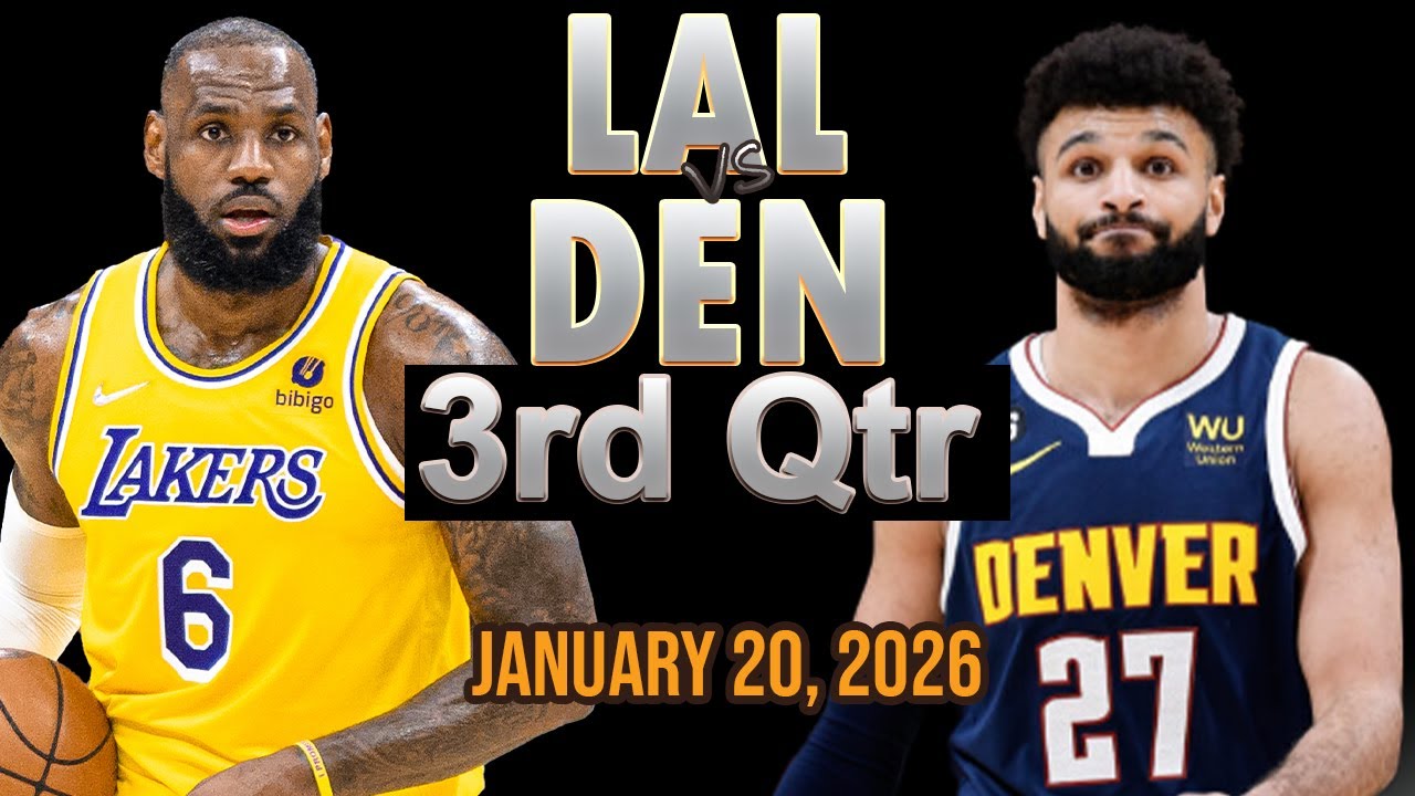 Los Angeles Lakers vs Denver Nuggets 3rd Quarter Part 1 Highlight - JAN 20, 2026