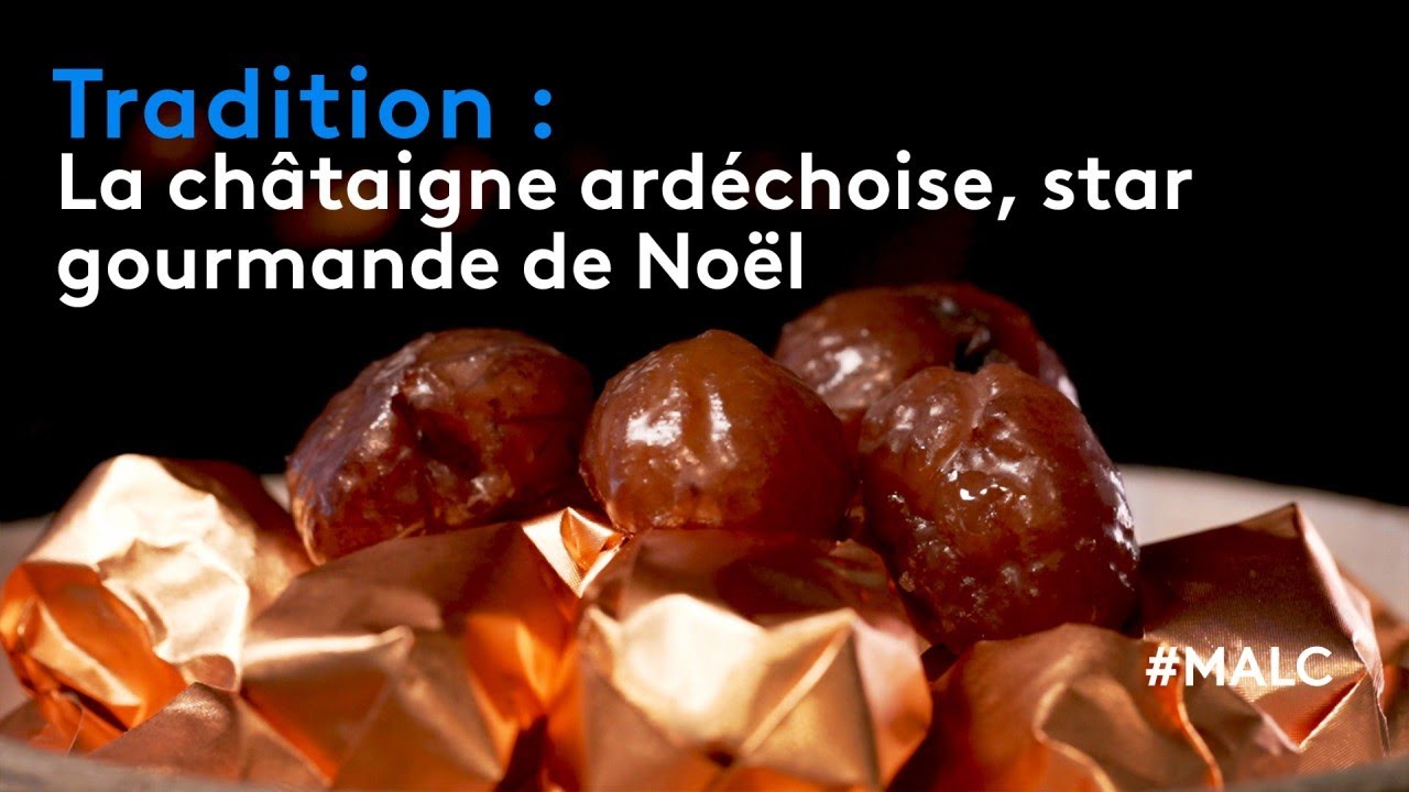 Tradition : la châtaigne ardéchoise, star gourmande de Noël