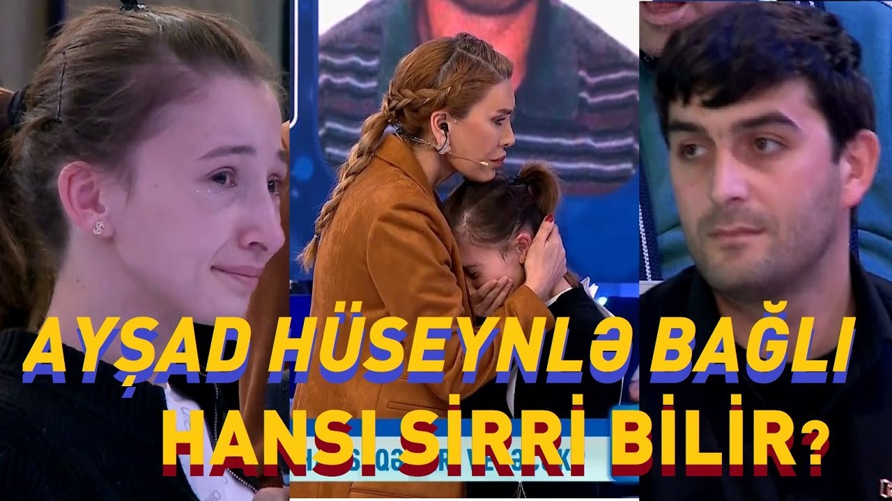 Ayşad Hüseynlə bağlı hansı sirri açdı! Ayşadın gözünün altına nə olub? / Seni axtariram 22.01.2026