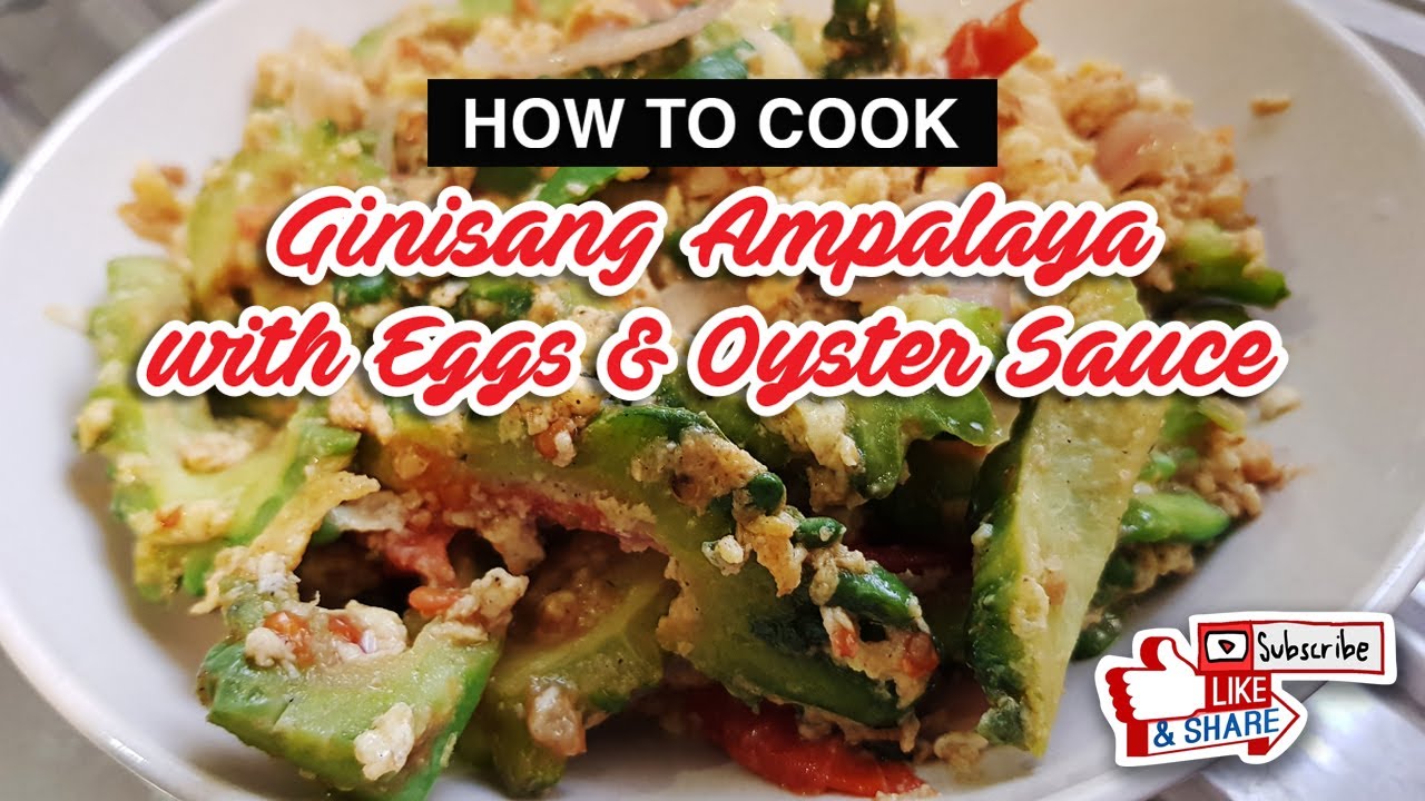How to Cook GINISANG AMPALAYA (Bitter Gourd) with EGGS and OYSTER SAUCE